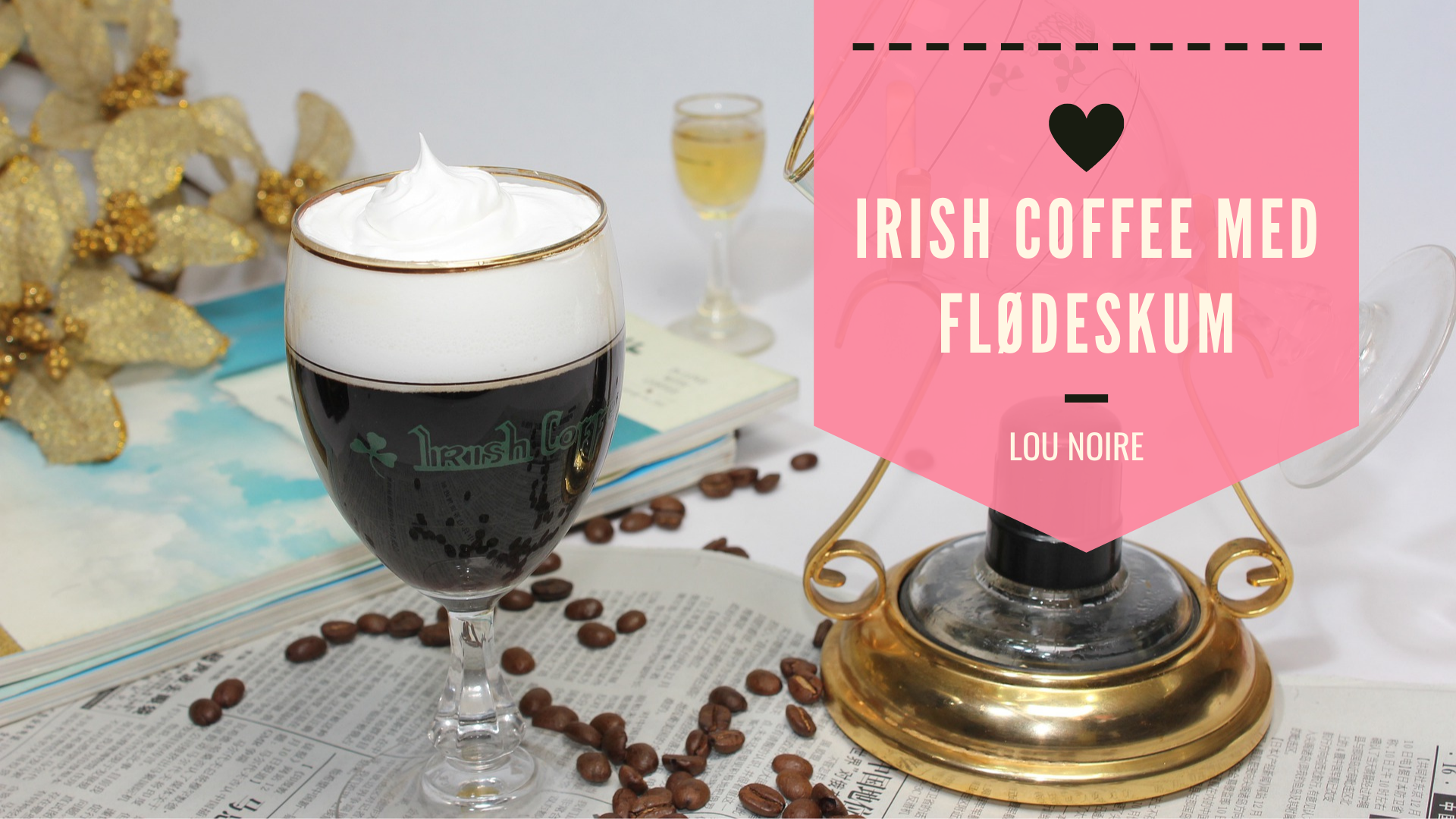 løst åndelig Jeg regner med Den bedste opskrift på Irish Coffee - Lou Noire