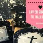 Sådan laver du en gravsten til Halloween - Lou Noire